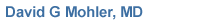 David G Mohler, MD